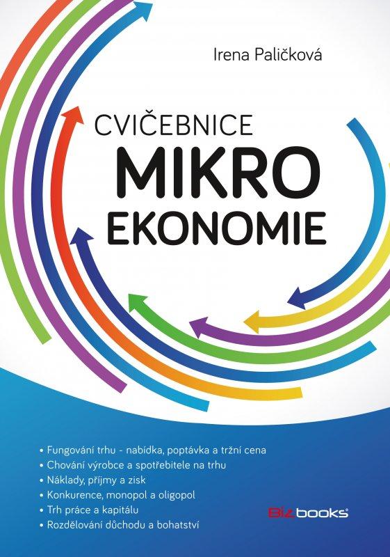 Kniha: Cvičebnice mikroekonomie - Irena Paličková