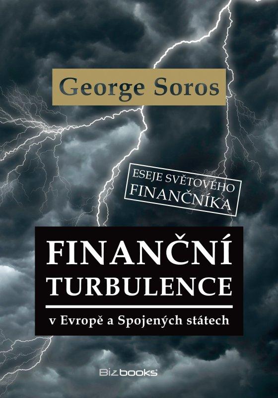 Kniha: Finanční turbulence v Evropě a Spojených státech - George Soros