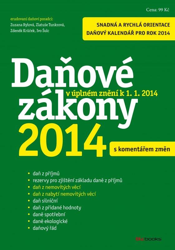 Kniha: Daňové zákony 2014 - Ivo Šulc, Zlatuše Tunkrová, Zuzana Rylová, Zdeněk Krůček