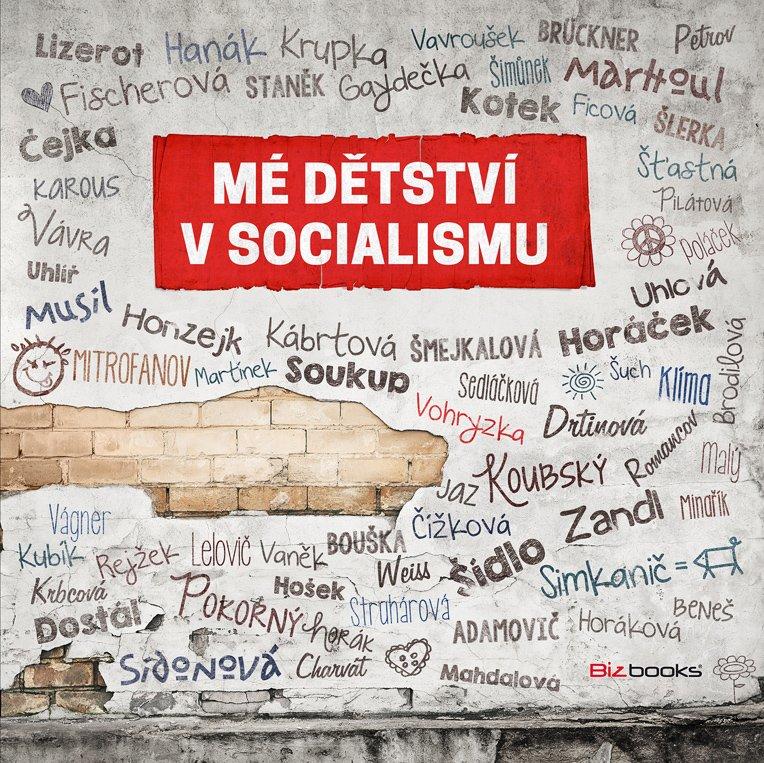 Kniha: Mé dětství v socialismu - Kolektiv, Ján Simkanič