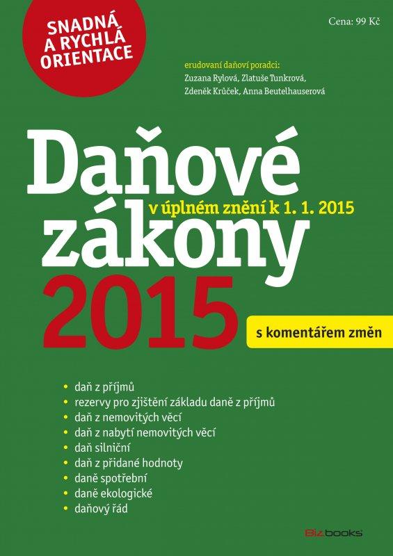 Kniha: Daňové zákony 2015 - Zlatuše Tunkrová, Zuzana Rylová, Zdeněk Krůček, Anna Beutelhauserová