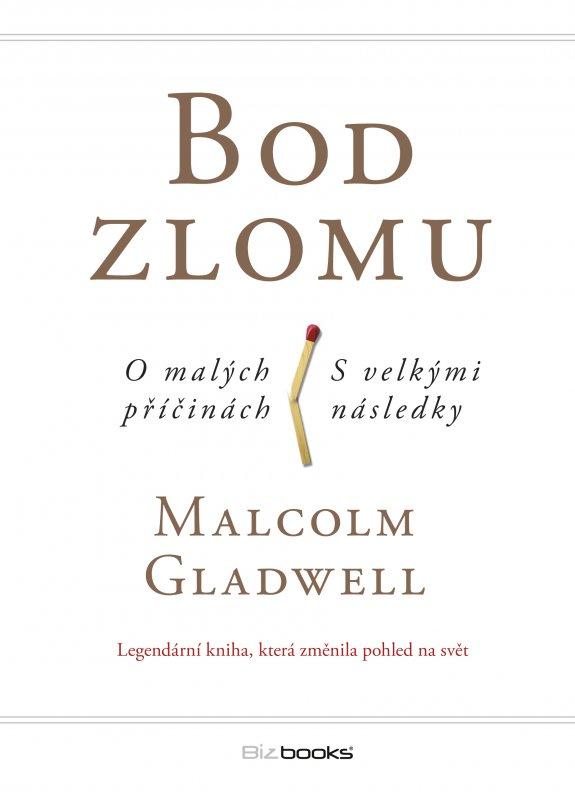 Kniha: Bod zlomu - Malcolm Gladwell