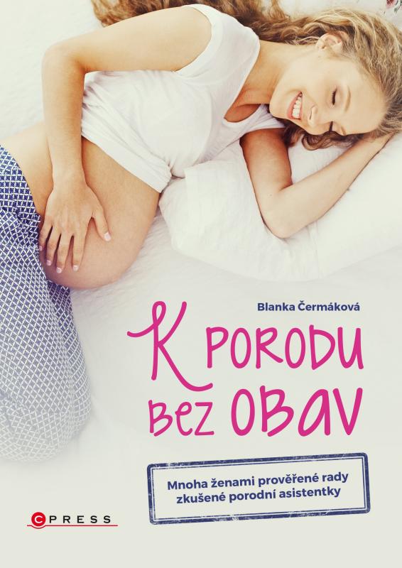 Kniha: K porodu bez obav - Blanka Čermáková