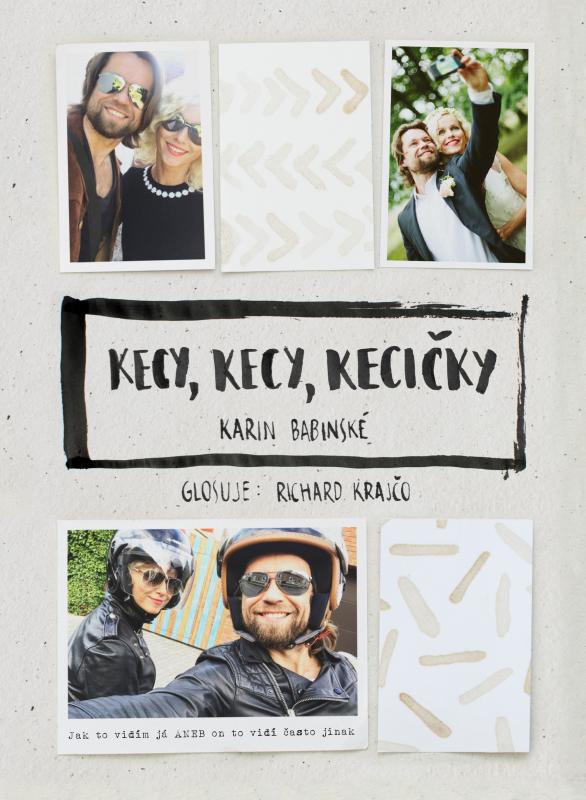 Kniha: Kecy, kecy, kecičky - Richard Krajčo, Karin Babinská