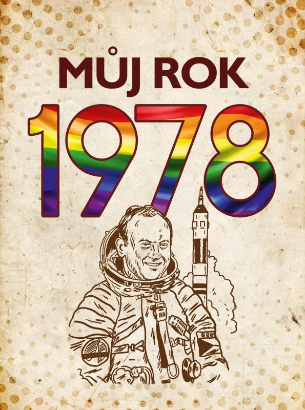 Kniha: Můj rok 1978 - Michaela Tučková, Martin Ježek