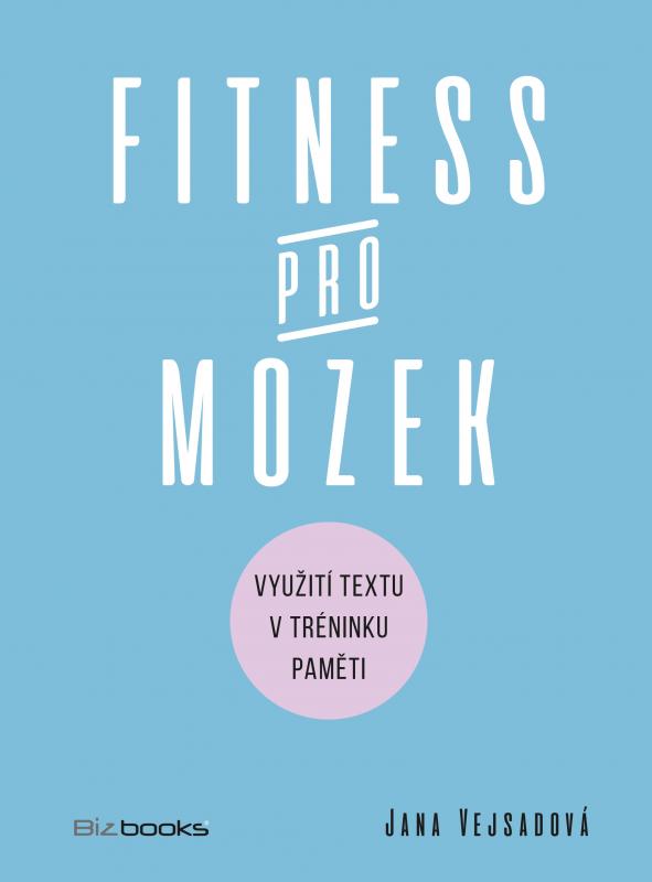 Kniha: Fitness pro mozek - Jana Vejsadová