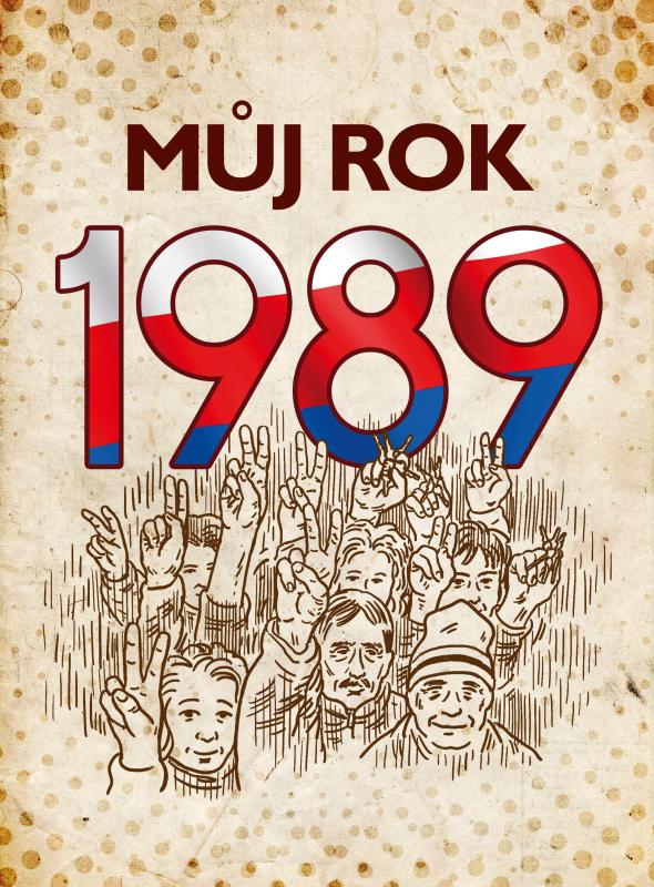 Kniha: Můj rok 1989 - Martin Ježek