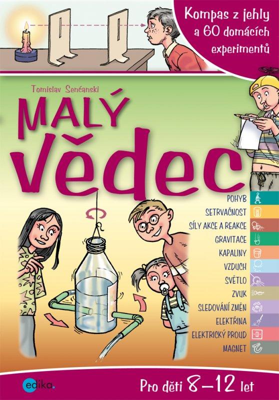 Kniha: Malý vědec 2 - Tomislav Senćanski