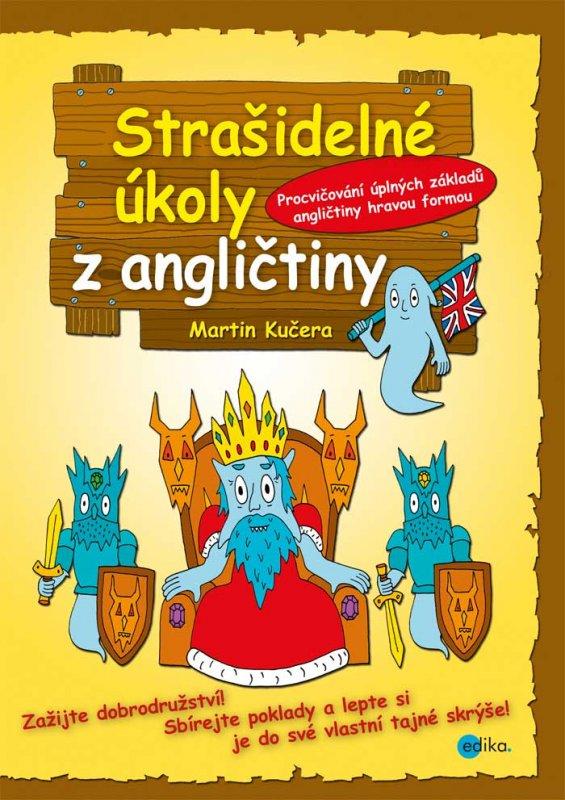 Kniha: Strašidelné úkoly z angličtiny - Martin Kučera