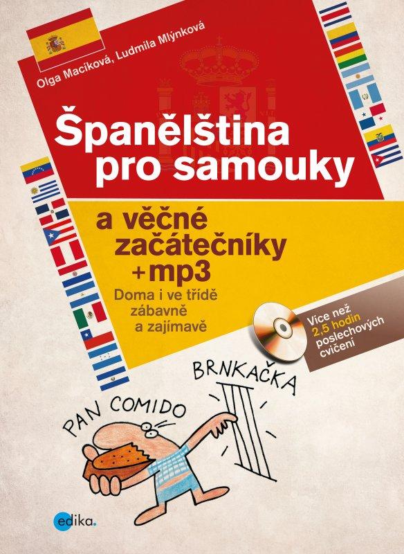 Kniha: Španělština pro samouky a věčné začátečníky + mp3 - Ludmila Mlýnková, Olga Macíková