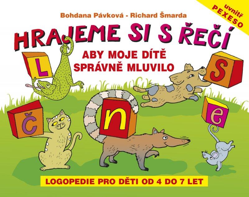 Kniha: Hrajeme si s řečí - Bohdana Pávková
