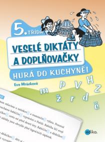 Veselé diktáty a doplňovačky - Hurá do kuchyně