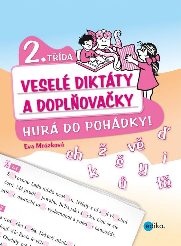 Kniha: Veselé diktáty a doplňovačky - Hurá do pohádky - Eva Mrázková