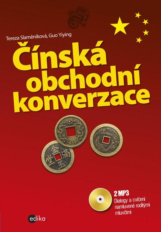 Kniha: Čínská obchodní konverzace + CD mp3 - Tereza Slaměníková