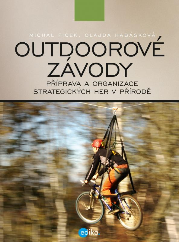 Kniha: Outdoorové závody - Michal Ficek, Olga Habásková