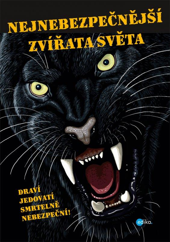 Kniha: Nejnebezpečnější zvířata světa - Karolin Küntzelová