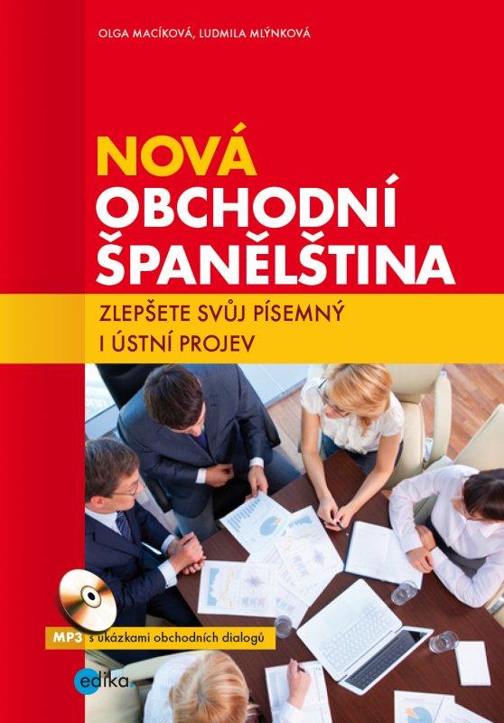 Kniha: Nová obchodní španělština + mp3 - Olga Macíková, Ludmila Mlýnková