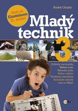 Kniha: Mladý technik 3 - Radek Chajda