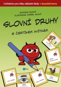 Kniha: Slovní druhy s čertíkem Kvítkem - Romana Suchá