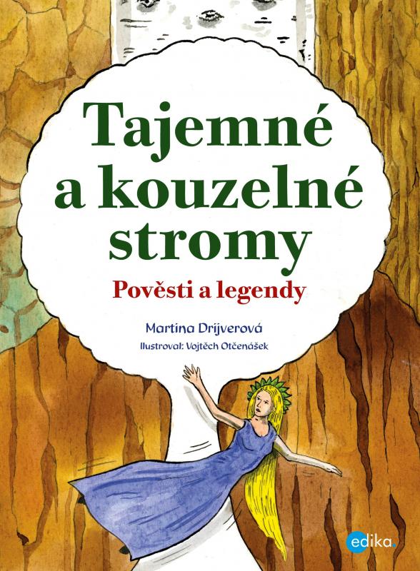 Kniha: Tajemné a kouzelné stromy - Martina Drijverová