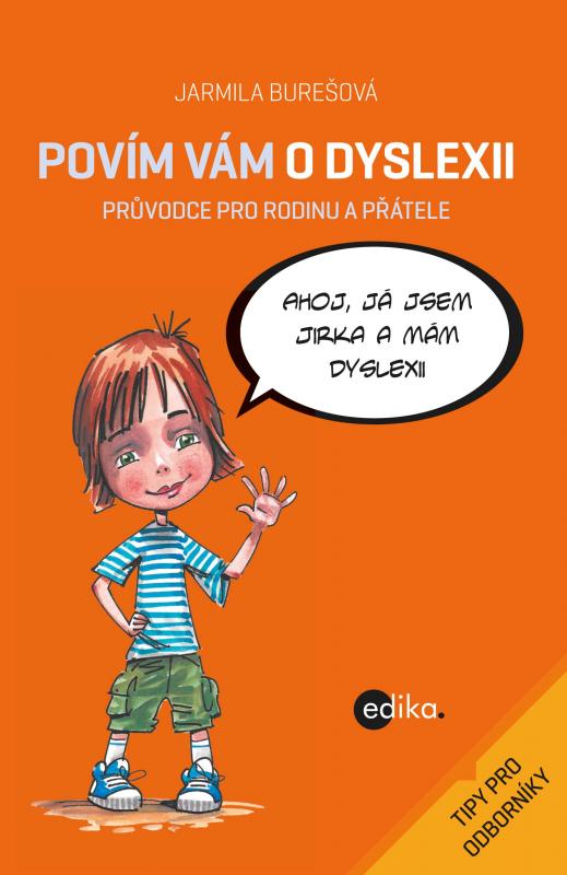 Kniha: Povím vám o dyslexii - Aleš Čuma, Jarmila Burešová