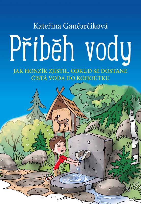 Kniha: Příběh vody - Kateřina Gančarčíková