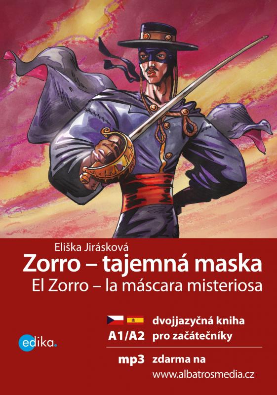 Kniha: Zorro - tajemná maska - Eliška Jirásková