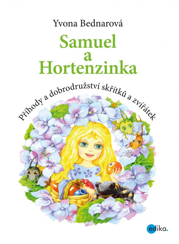 Kniha: Samuel a Hortenzinka - Yvona Bednarová