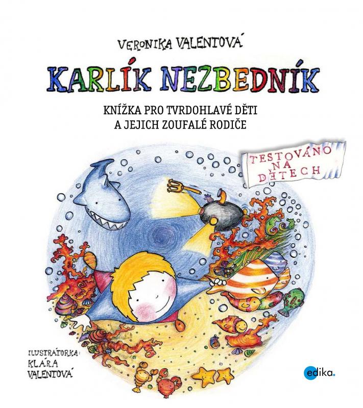Kniha: Sofinka Neplechová a Karlík Nezbedník - Veronika Valentová