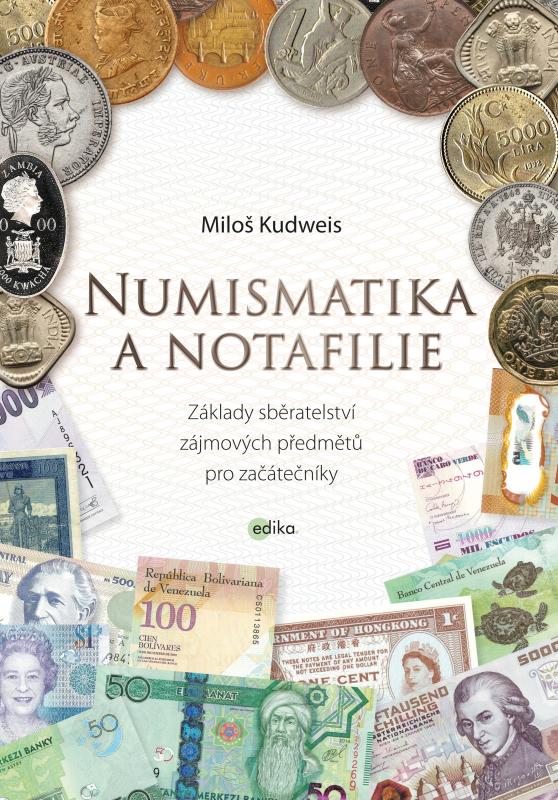 Kniha: Numismatika a notafilie - Miloš Kudweis