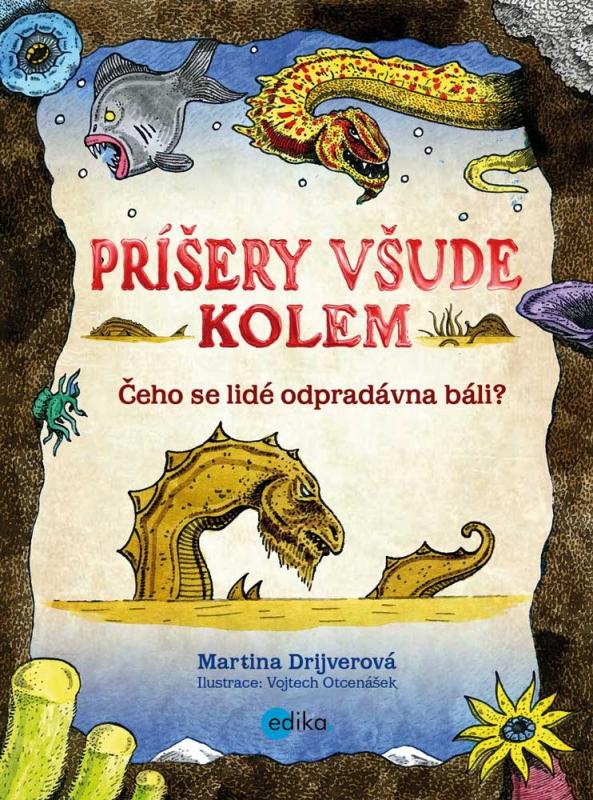 Kniha: Příšery všude kolem - Martina Drijverová