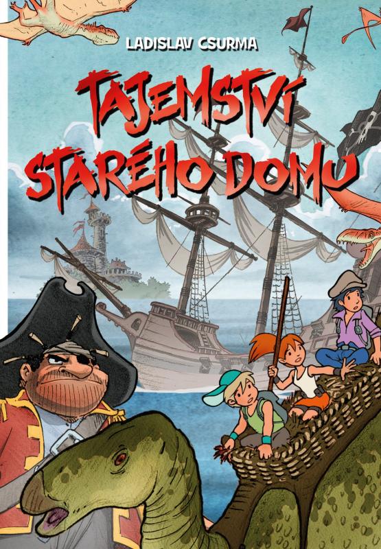 Kniha: Tajemství starého domu - Ladislav Csurma