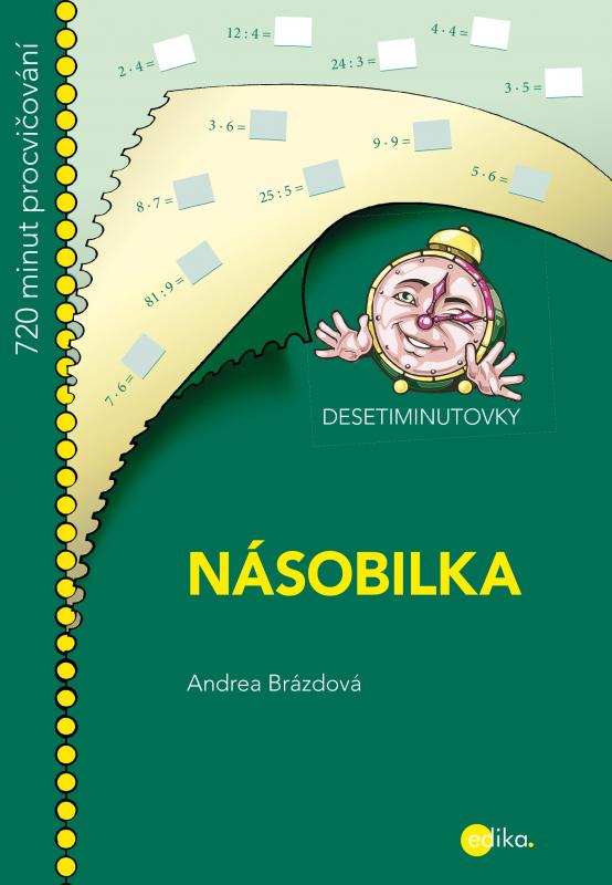 Kniha: DESETIMINUTOVKY. Násobilka - Andrea Brázdová