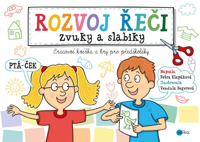 Kniha: Rozvoj řeči – zvuky a slabiky - Vendula Hegerová, Petra Klapáková