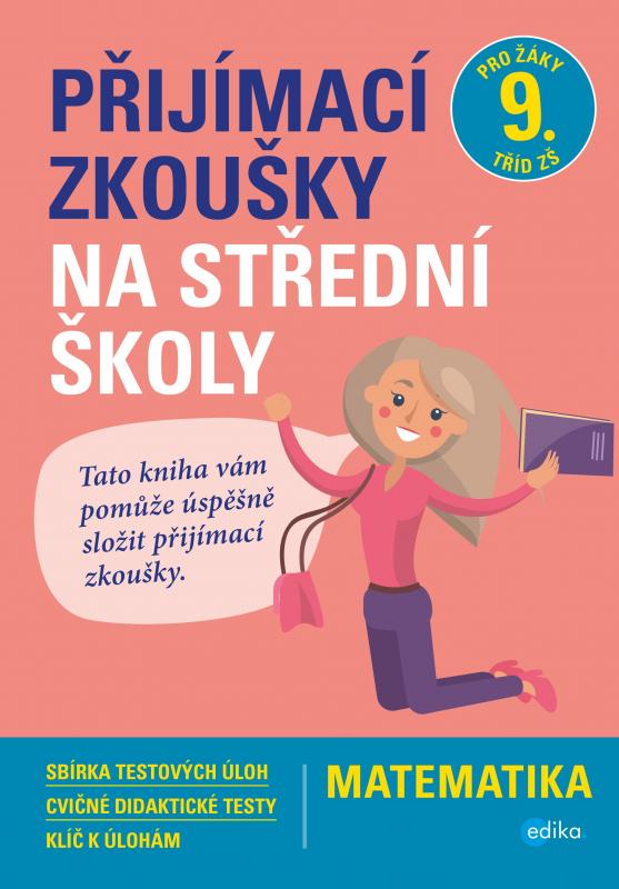 Kniha: Přijímací zkoušky na střední školy – matematika - Stanislav Sedláček, Petr Pupík