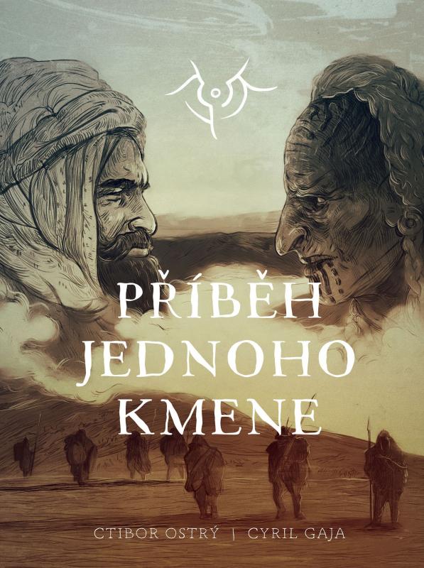 Kniha: Příběh jednoho kmene - Ctibor Ostrý, Cyril Gaja