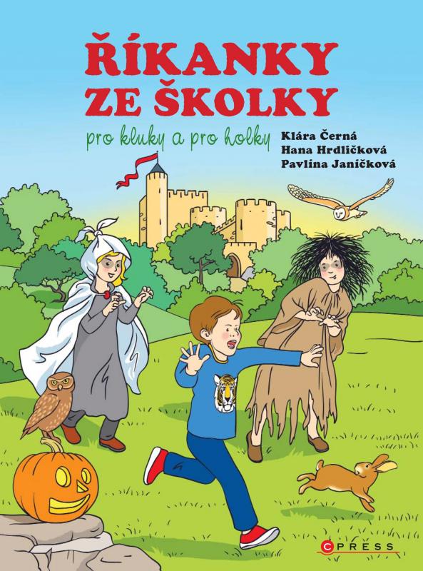 Kniha: Říkanky ze školky pro kluky a pro holky - Miroslav Růžek, Hana Hrdličková, Klára Černá, Pavlína Janíčková