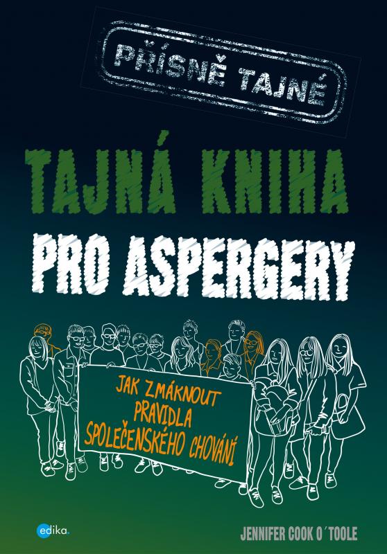 Kniha: Tajná kniha pro aspergery - Jennifer  Cook O´Tool