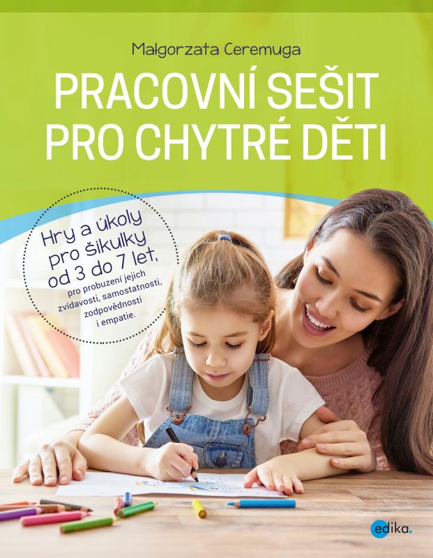 Kniha: Pracovní sešit pro chytré děti - Małgorzata  Ceremuga