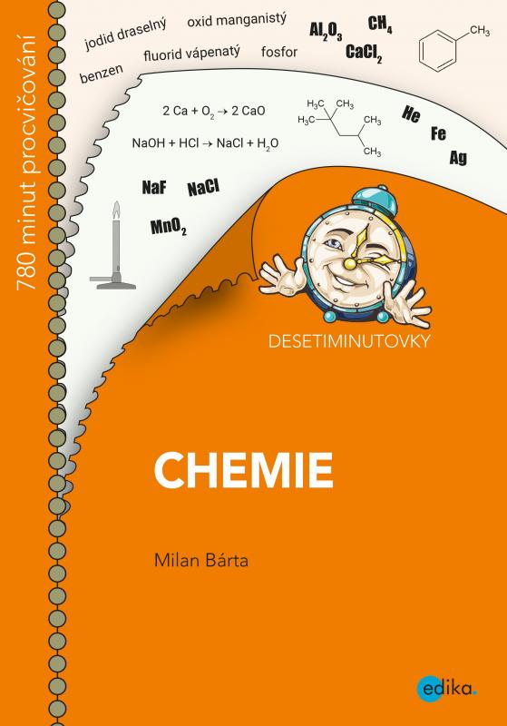 Kniha: DESETIMINUTOVKY. Chemie - Milan Bárta