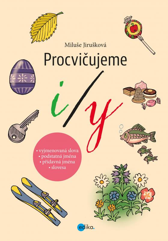 Kniha: Procvičujeme i/y - MIluše Jirušková