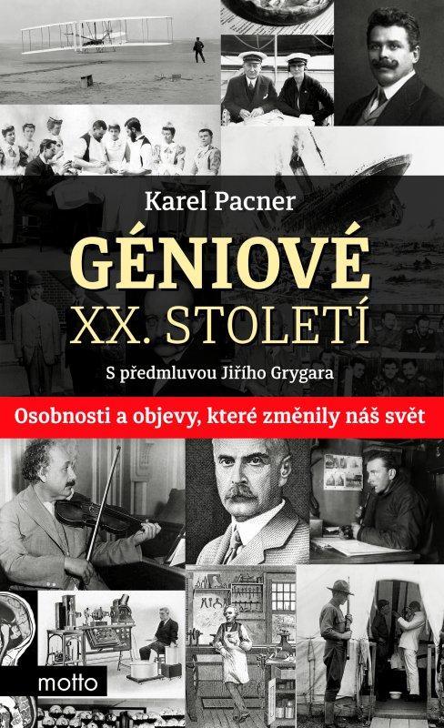 Kniha: Géniové XX. století - Karel Pacner