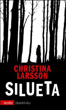 Kniha: Silueta - Christina Larsson
