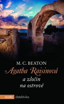 Kniha: Agatha Raisinová a zločin na ostrově - M.C. Beaton