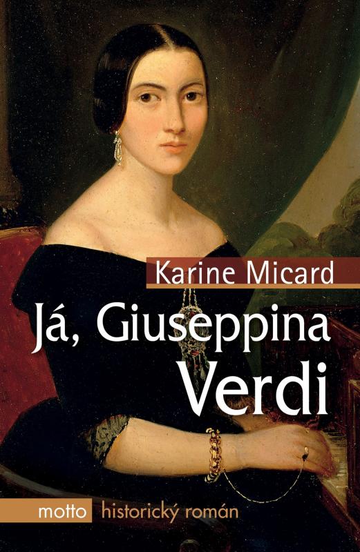 Kniha: Já, Giuseppina Verdi - Karine Micard