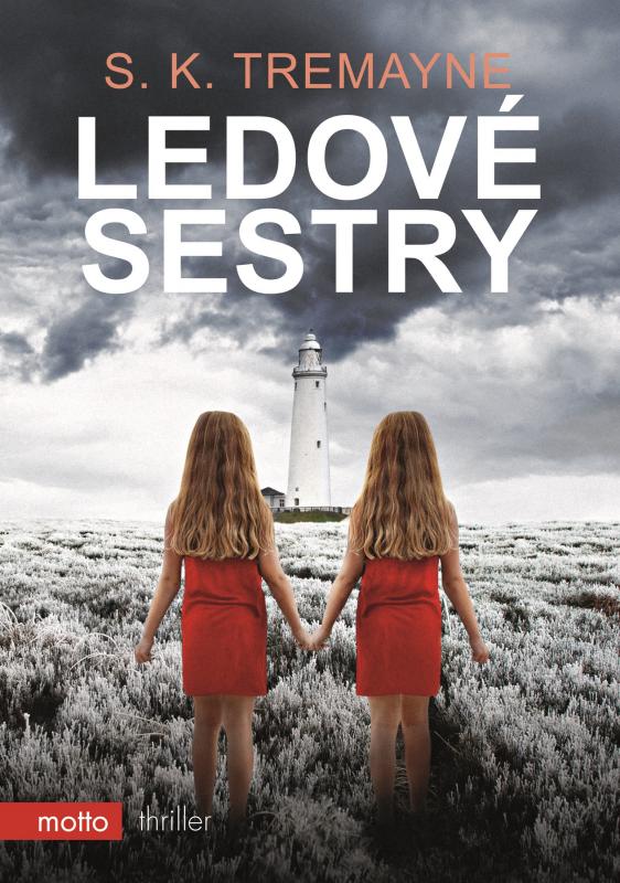 Kniha: Ledové sestry - S. K.  Tremayne