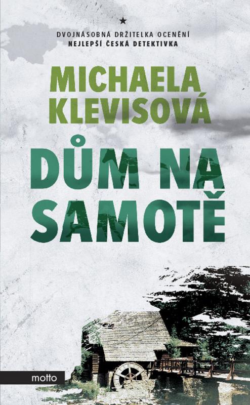 Kniha: Dům na samotě - Michaela Klevisová