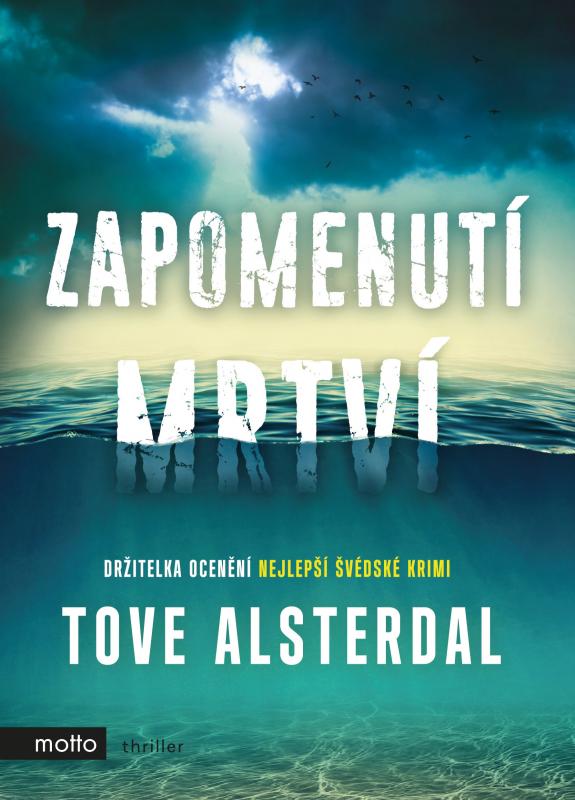 Kniha: Zapomenutí mrtví - Tove Alsterdal