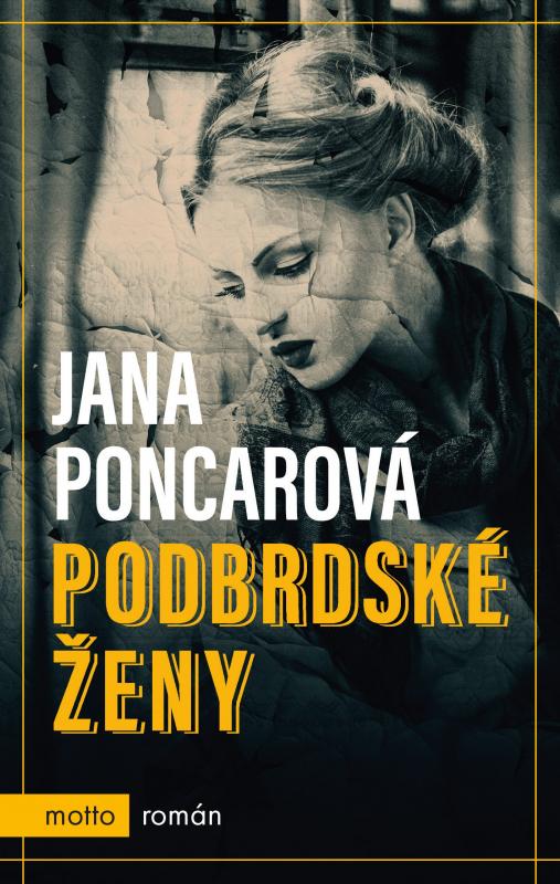 Kniha: Podbrdské ženy - Jana Poncarová