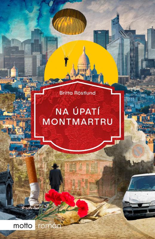 Kniha: Na úpatí Montmartru - Britta Röstlund